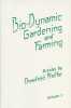Bio-Dynamic Gardening and Farming, Vol. 1